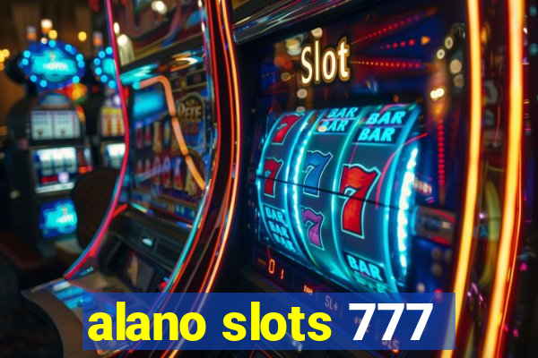 alano slots 777